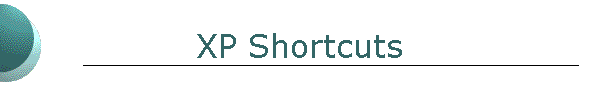 XP Shortcuts